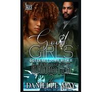 Good Girls Gotta Get Down With A Gangsta 2