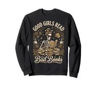 Good Girls Read Bad Books Sweatshirt