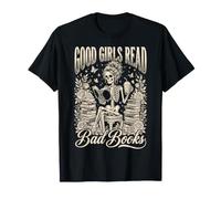 Good Girls Read Bad Books T-Shirt