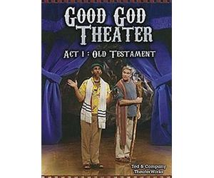 Good God Theater: Old Testament Story (1)
