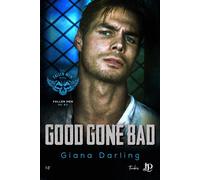 Good gone bad - Giana Darling - Juno Publishing - broché - Roman