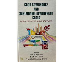 Good Governance And Sustainable Developmnet Goals Laws, Policies And Practices ( 9788196699796 )