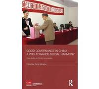 Good Governance in China A Way Towards Social Harmony by Wang Mengkui Wang Mengkui (Auteur)