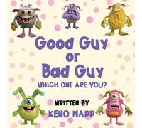Good Guy Or Bad Guy - Which One Are You?