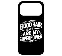 Good Hair Days est Mon Super Pouvoir, Mon Coiffeur drôle Coque pour iPhone 17 Pro Max