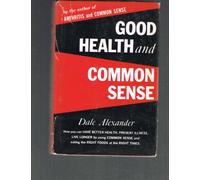 good health and common sense