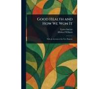 Good Health And How We Won It