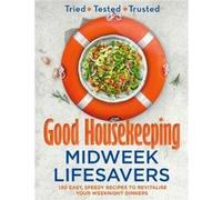 Good Housekeeping Midweek Lifesavers - Good Housekeeping - HarperCollins Publishers - Livre en Anglais - Hardback Good HousekeepingGood Housekeeping (Auteur)