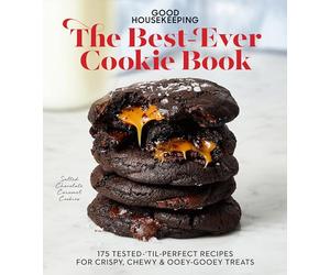 Good Housekeeping The Best-Ever Cookie Book: 175 Tested-'til-Perfect Recipes for Crispy, Chewy & Ooey-Gooey Treats: 175 Tested-'til-Perfect Recipes for Crispy, Chewy & Ooey-Gooey Treats