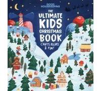 Good Housekeeping The Ultimate Kids Christmas Book