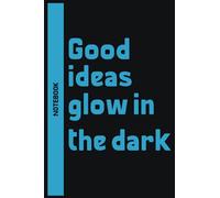 Good Ideas Glow in The dark 120 page's: 6 × 9 inches