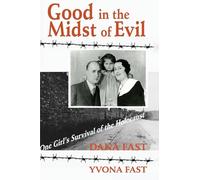 Good in the Midst of Evil