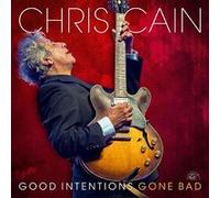 Cain, Chris - Good Intentions Gone Bad