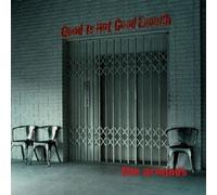 Good Is Not Good Enough [Import allemand]