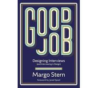 Good Job: Designing Interviews and Interviewing in Design
