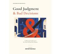 Good Judgment & Bad Decisions: An Illustrated Collection of Wit, Desire & Hard-Won Wisdom