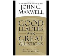 Good Leaders Ask Great Questions
