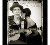 Justin Townes Earle The Good Life (Vinyl) 12" Album