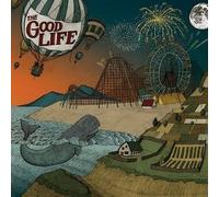 Good Life - Everybody's Coming Down