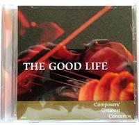 Good Life - Good Life: Composers Greatest Concertos 2