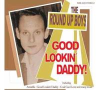Good Lookin Daddy by Round Up Boys (2006-01-07)