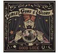Good Luck by Girls Guns & Glory (2014-05-04)