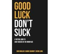 Good Luck Don't Suck