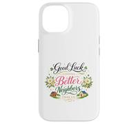 Good Luck Finding Better Neighbors Than Us Goodbye Adieu Coque pour iPhone 14