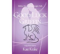 Good Luck Griffin: A Sweet, Clean, Fated-Mate Shifter Romance