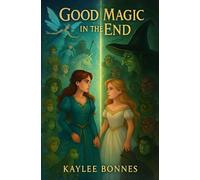 Good Magic in the End