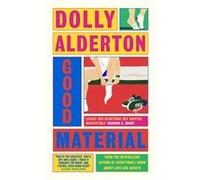 Good Material - Dolly Alderton - Penguin Books Ltd - Livre en Anglais - Hardback Dolly AldertonDolly Alderton (Auteur)