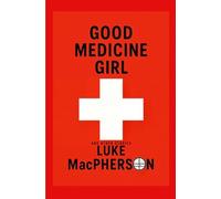 Good Medicine Girl (and Other Stories)
