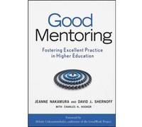 Good Mentoring by Charles H. Hooker Hardcover Book Charles H. Hooker, David J. Shernoff, Jeanne Nakamura, Mihaly Csikszentmihalyi (Auteur)