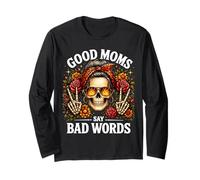 Good Moms Say Bad Words Funny Squelette Messy Bun Mom Saying Manche Longue