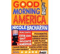 Good morning America : Ceux qui ont inventé l'Amérique