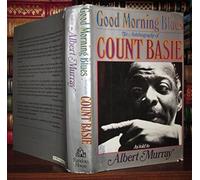 Good Morning Blues: The Autobiography of Count Basie