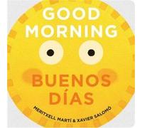 Good Morning Buenos Dias by Xavier Salomo Xavier Salomo (Auteur)