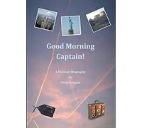 Good Morning Captain!