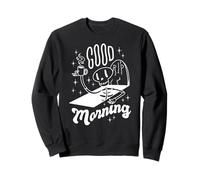 Good Morning Drôle Skelton avec café dans la Tombe Meme Sweatshirt