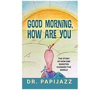 Good Morning, How Are You