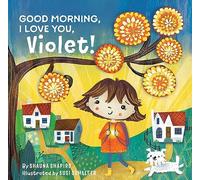 Good Morning, I Love You, Violet!