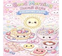 Good Morning Kawaii Style Coloring Book | Cute Breakfast & Brunch Foods to Color