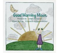 Good Morning Moon