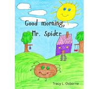 Good morning, Mr. Spider