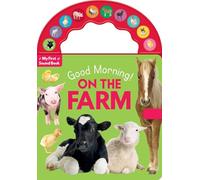Good Morning! on the Farm: 10-button Carry Along Sound Book