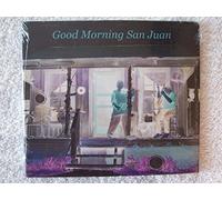Good Morning San Juan/Various