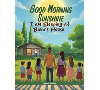 Good Morning Sunshine: I am Sleeping at Baba's House Tonight