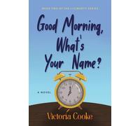 Good Morning, What's Your Name? - Victoria T Cooke - Native Red Bird Books - ebook (ePub) - Livre