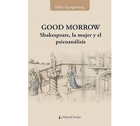 Good Morrow: Shakespeare, La Mujer Y El Psicoanálisis