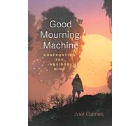 Good Mourning, Machine